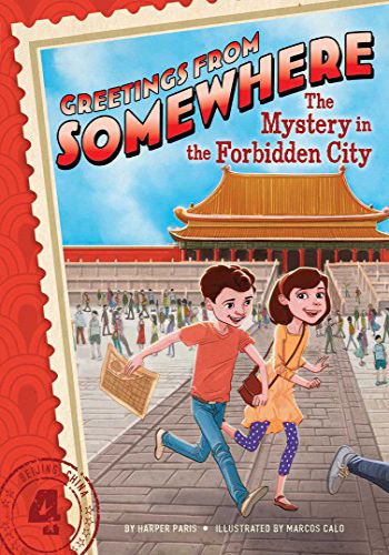 Greetings From Somewhere- The Mystery In The Forbidden City